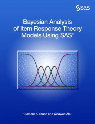 Book cover for Bayesian Analysis of Item Response Theory Models Using SAS