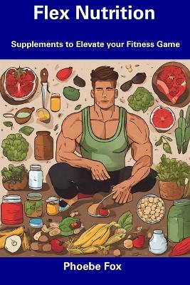 Book cover for Flex Nutrition