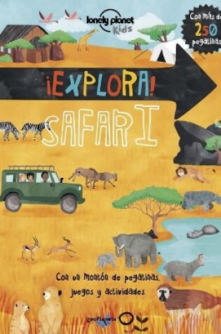 Cover of Lonely Planet ¡Explora! Safari