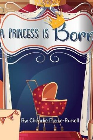 Cover of A Princess Is Born