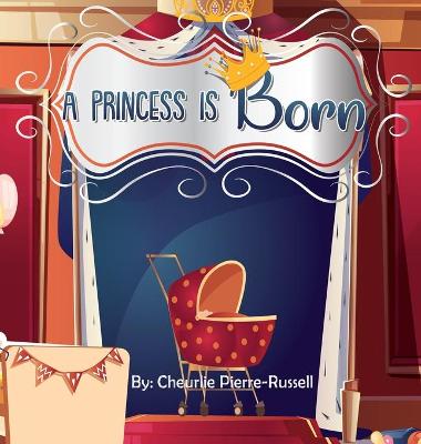 Book cover for A Princess Is Born