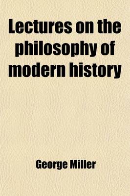 Book cover for Lectures on the Philosophy of Modern History Volume 4