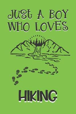 Book cover for Just A Boy Who Loves Hiking