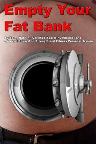 Cover of Empty Your Fat Bank
