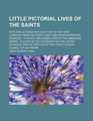 Book cover for Little Pictorial Lives of the Saints; With Reflections for Every Day in the Year