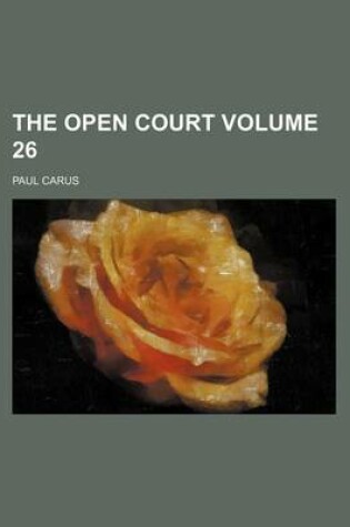 Cover of The Open Court Volume 26