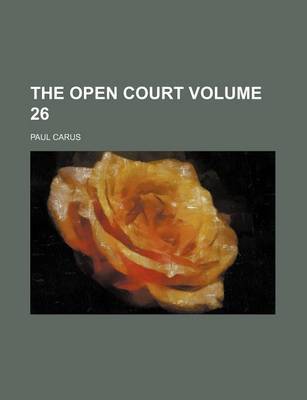 Book cover for The Open Court Volume 26