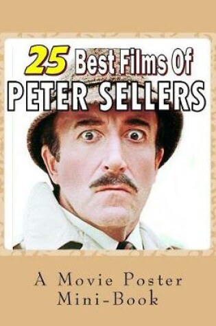 Cover of 25 Best Films Of Peter Sellers