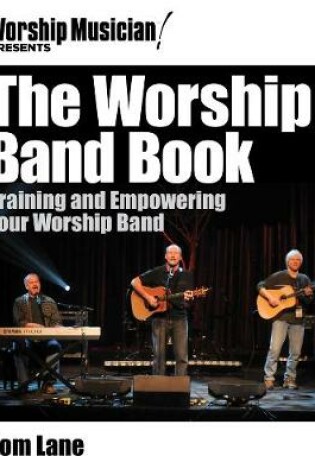 Cover of Worship Musician! Presents the Worship Band Book