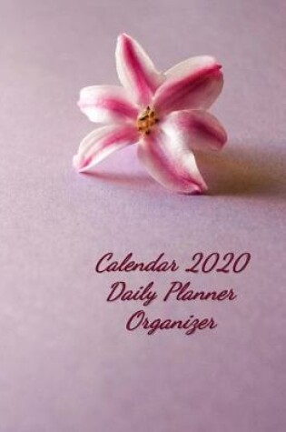 Cover of Calendar 2020 Daily Planner Organizer
