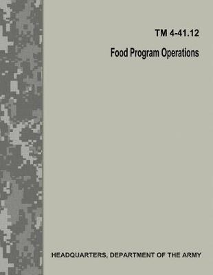 Book cover for Food Program Operations (TM 4-41.12)