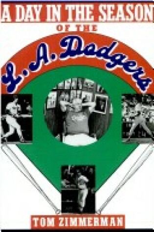 Cover of A Day in the Season of the La Dodgers