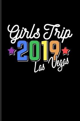Book cover for Girls Trip 2019 Las Vegas