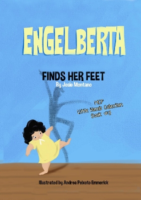 Book cover for Engelberta Finds Her Feet Little Hands Collection