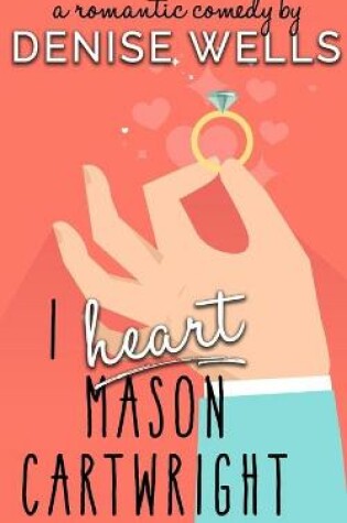 Cover of I Heart Mason Cartwright