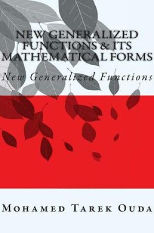 Cover of New Generalized Functions & Its Mathematical Forms