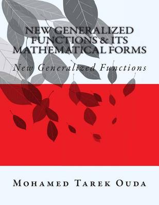 Book cover for New Generalized Functions & Its Mathematical Forms
