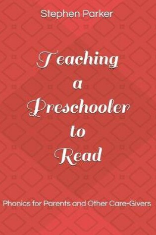 Cover of Teaching a Preschooler to Read