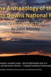 Book cover for The Archaeology of the South Downs National Park