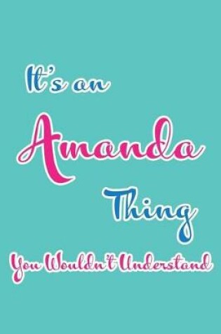 Cover of It's an Amanda Thing You Wouldn't Understand