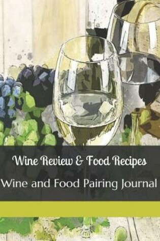 Cover of Wine Review & Food Recipes