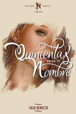 Cover of Quinientas Veces Tu Nombre