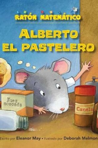 Cover of Alberto El Pastelero (Albert the Muffin-Maker)