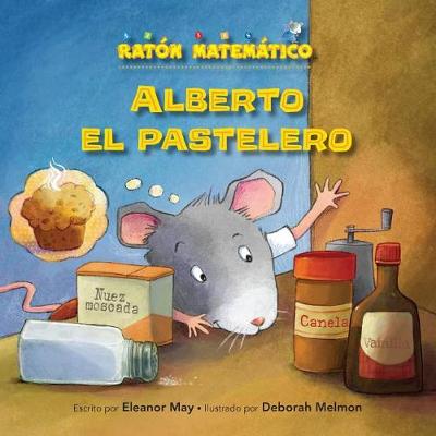 Book cover for Alberto El Pastelero (Albert the Muffin-Maker)
