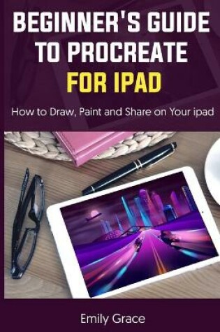 Cover of Beginner's Guide to Procreate for iPad