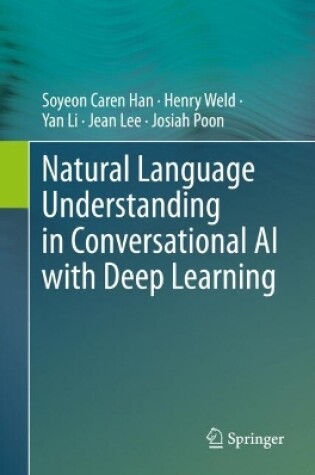 Cover of Natural Language Understanding in Conversational AI with Deep Learning