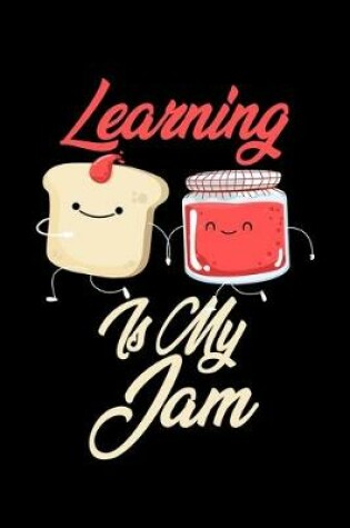 Cover of Learning is My Jam