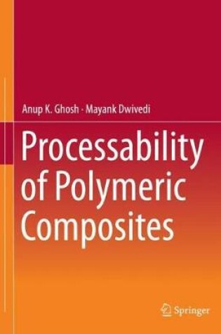 Cover of Processability of Polymeric Composites