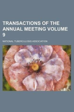 Cover of Transactions of the Annual Meeting Volume 9