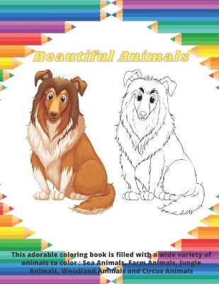 Book cover for Beautiful Animals - This adorable coloring book is filled with a wide variety of animals to color