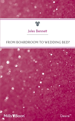 Book cover for From Boardroom To Wedding Bed?