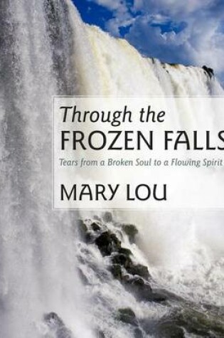 Cover of Through the Frozen Falls