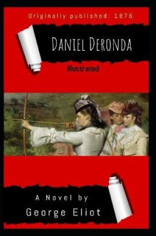 Cover of Daniel Deronda Illustrated