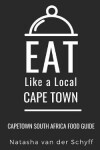 Book cover for Eat Like a Local- Cape Town