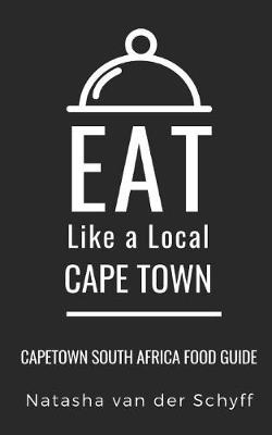 Book cover for Eat Like a Local- Cape Town