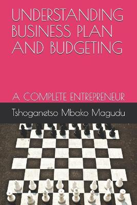 Book cover for Understanding Business Plan and Budgeting