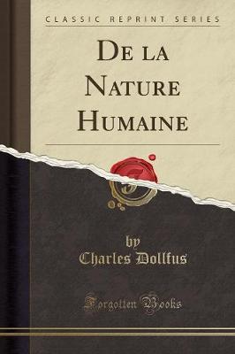 Book cover for de la Nature Humaine (Classic Reprint)