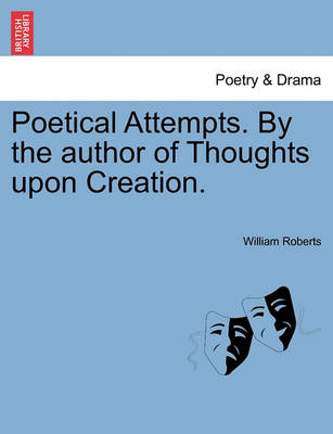 Book cover for Poetical Attempts. by the Author of Thoughts Upon Creation.