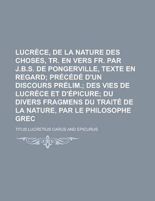 Book cover for Lucrece, de la Nature Des Choses, Tr. En Vers Fr. Par J.B.S. de Pongerville, Texte En Regard