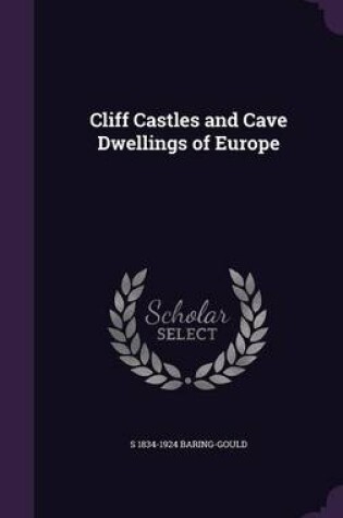 Cover of Cliff Castles and Cave Dwellings of Europe