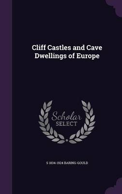 Book cover for Cliff Castles and Cave Dwellings of Europe