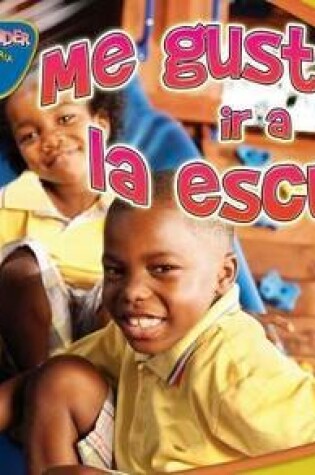 Cover of Me Gusta IR a la Escuela