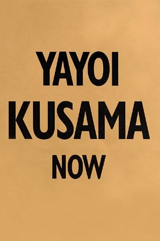 Cover of Yayoi Kusama Now