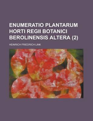 Book cover for Enumeratio Plantarum Horti Regii Botanici Berolinensis Altera (2 )