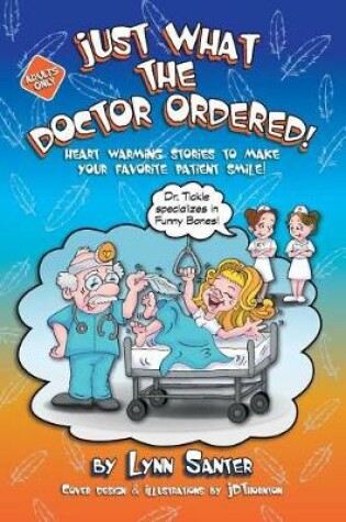 Cover of Just What The Doctor Ordered