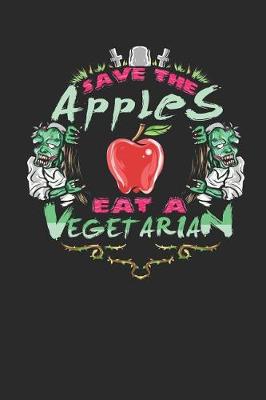 Book cover for Save the Apples Eat a Vegetarian